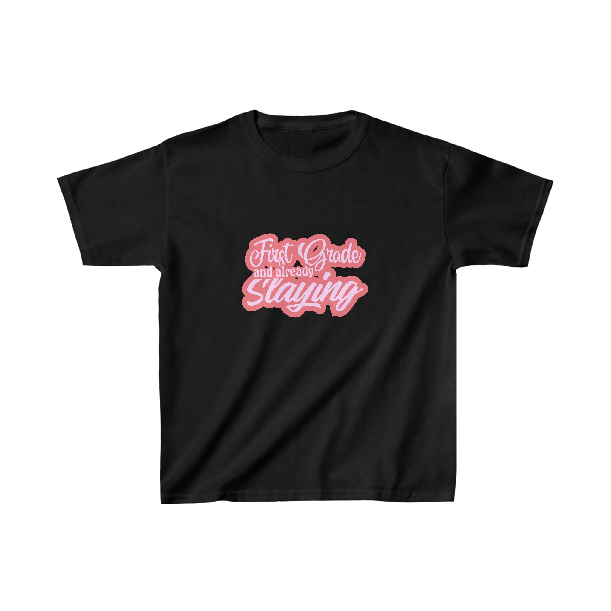 Slaying in First Grade Shirt | School Kids Heavy Cotton™ Tee