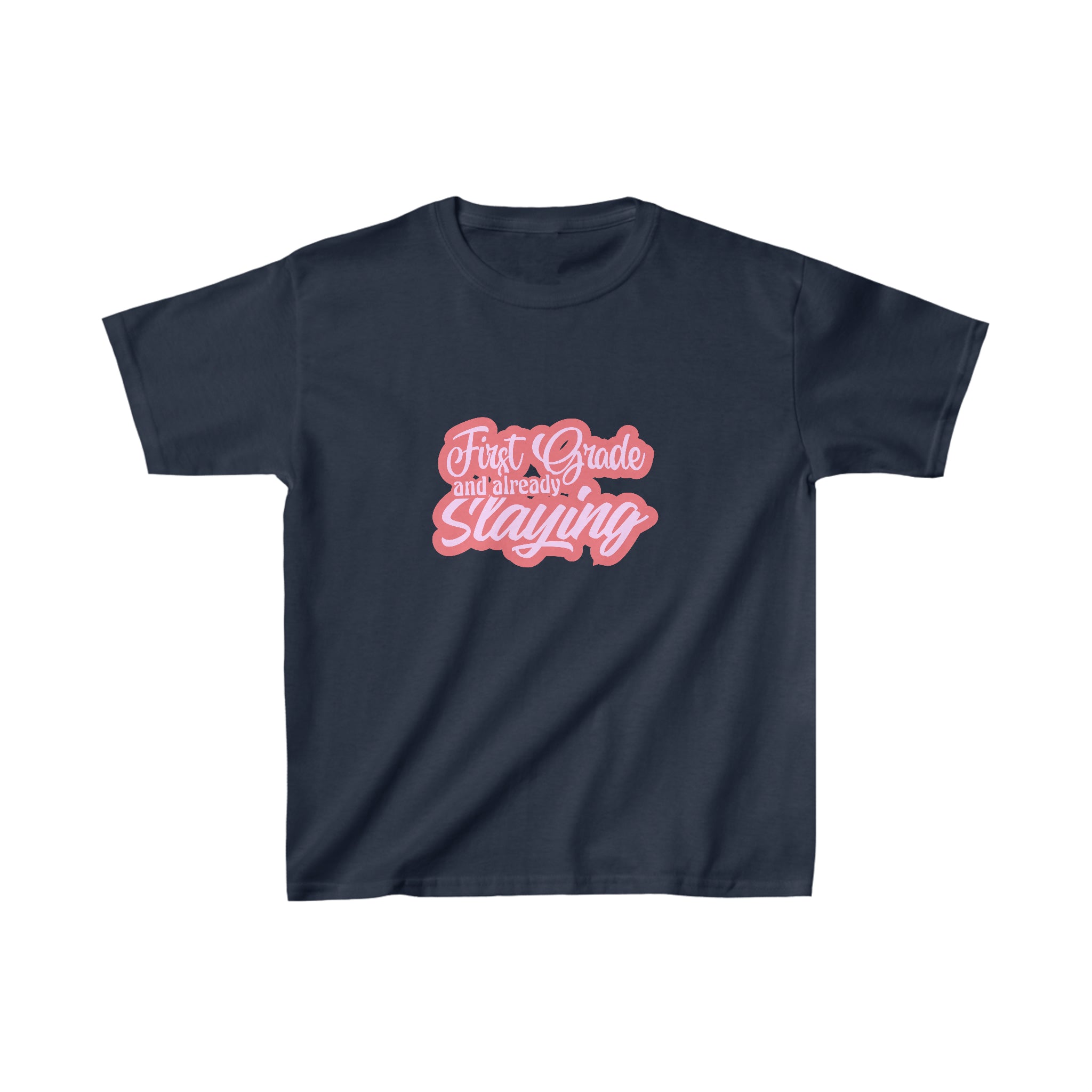 Slaying in First Grade Shirt | School Kids Heavy Cotton™ Tee