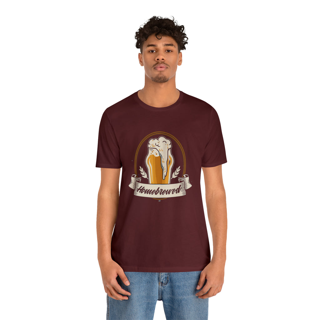 Home Brewed Beer Shirt | Drink Beer Unisex T-Shirt