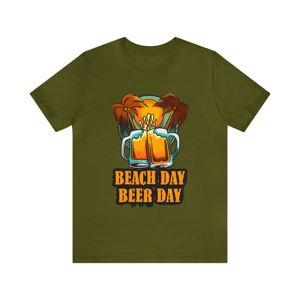 Beer Day Beach Day Shirt | Drink Beer Unisex T-Shirt