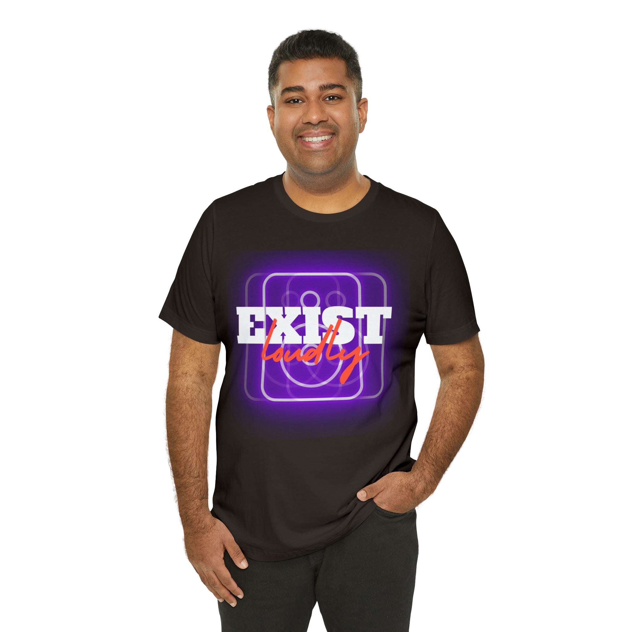 Exist Loudly Shirt | Trendy Statement Unisex T-Shirt