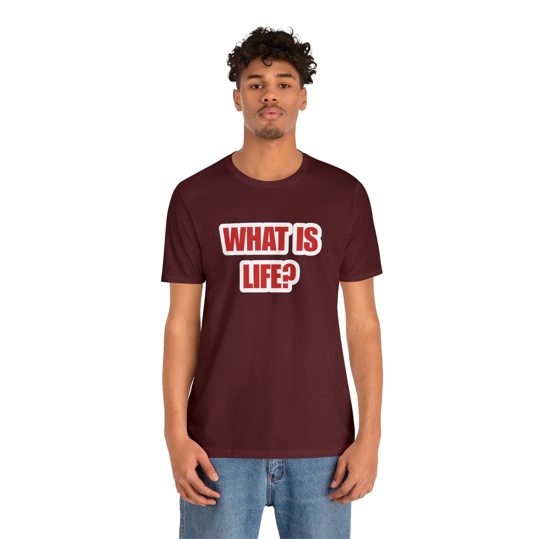 What Is Life? Existential Shirt | Ambiguous Existential Crisis T-Shirt
