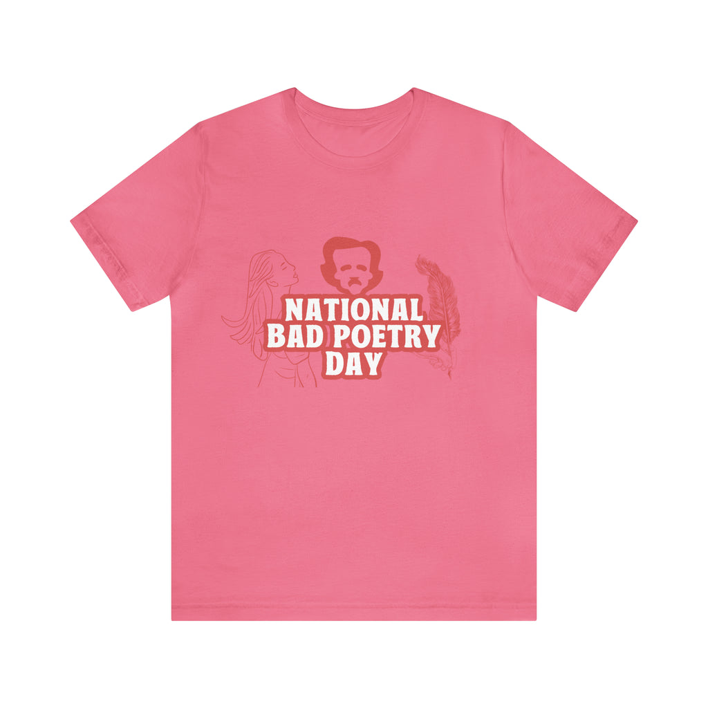 National Bad Poetry Day Shirt 3 | Poem T-Shirt