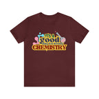 Copy of It's a Good Day to do Chemistry Shirt | School Unisex T-Shirt