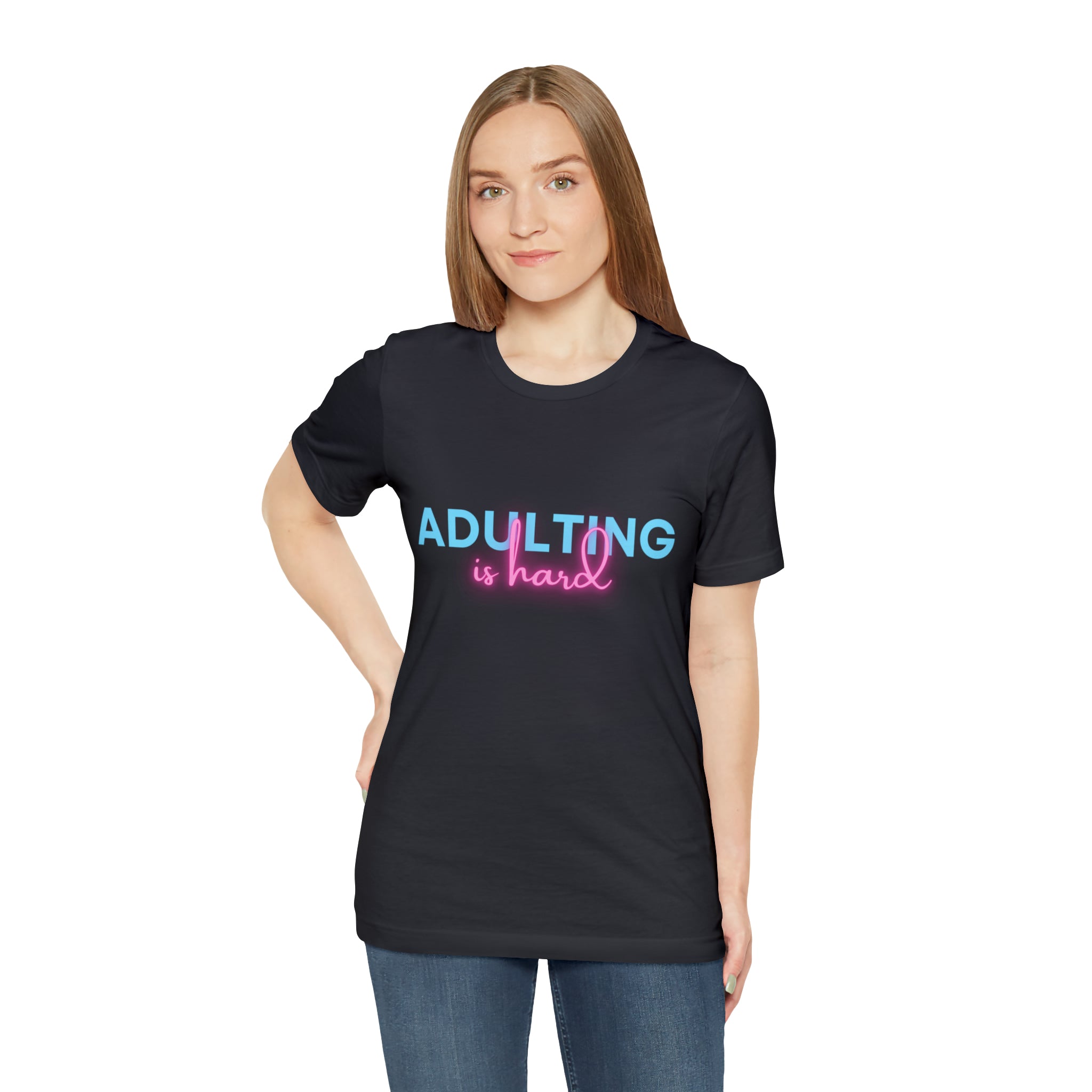 Adulting Is Hard Shirt | Millennial Collection Unisex T-Shirt