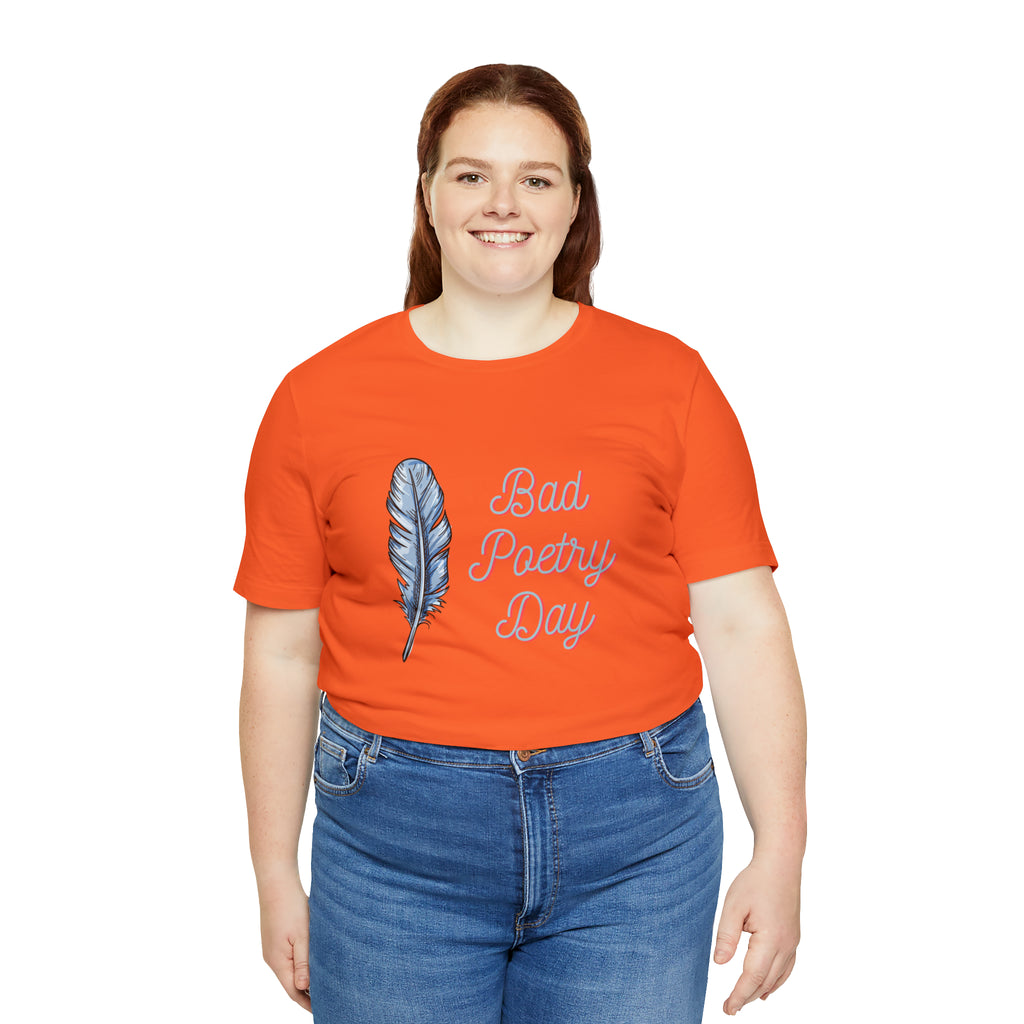 Bad Poetry Day Shirt 4 | Poem T-Shirt