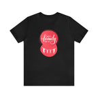 Family Graphics Shirt | Family Love Unisex T-Shirt
