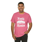 Family Reunion Urban Shirt | Family Love Unisex T-Shirt
