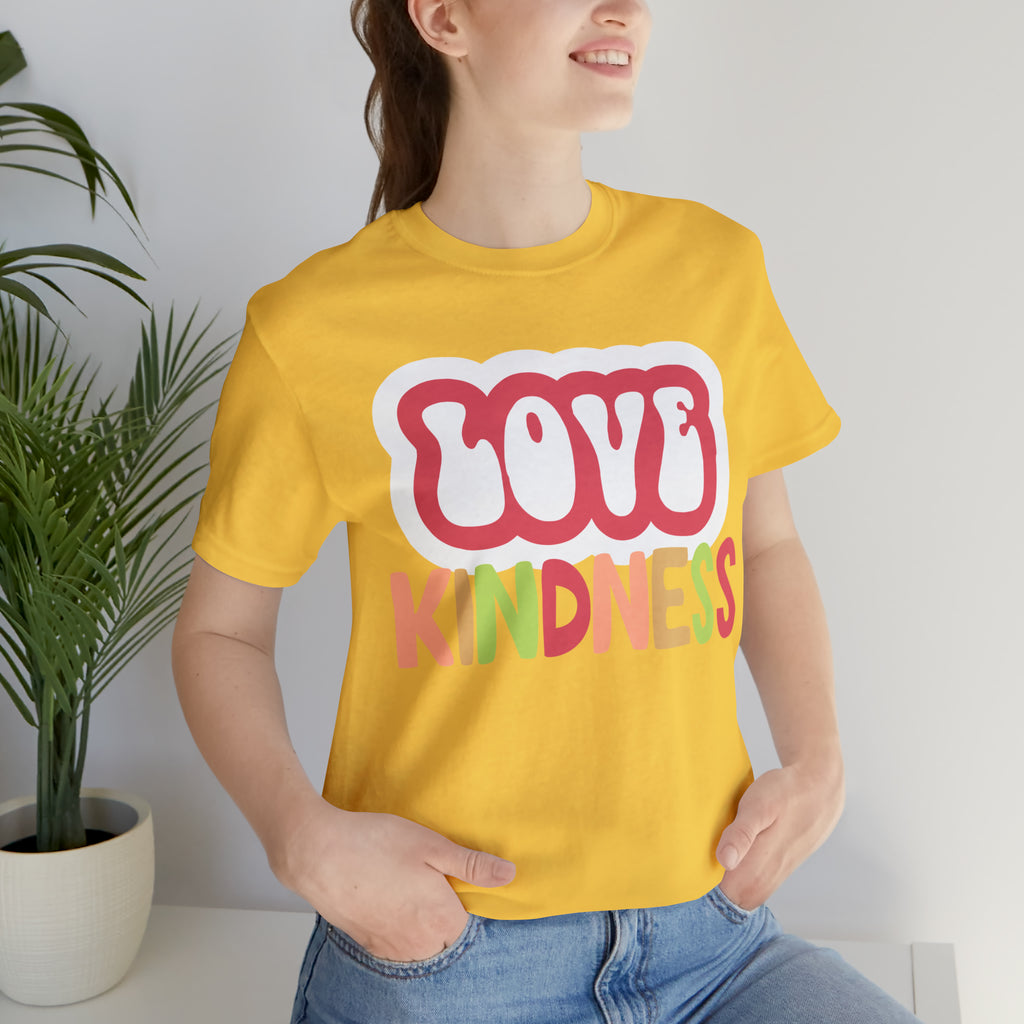 Love Kindness Shirt | International Love is Kind Day Unisex T-Shirt