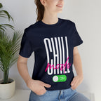 Chill Mode On Shirt | Bold Statement Unisex T-Shirt