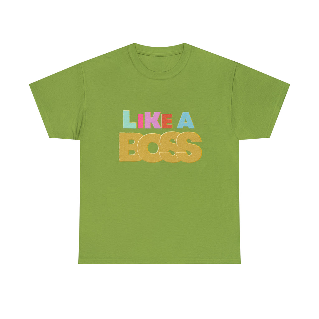 Like A Boss Shirt | Colorful Boss Vibes Statement Tee
