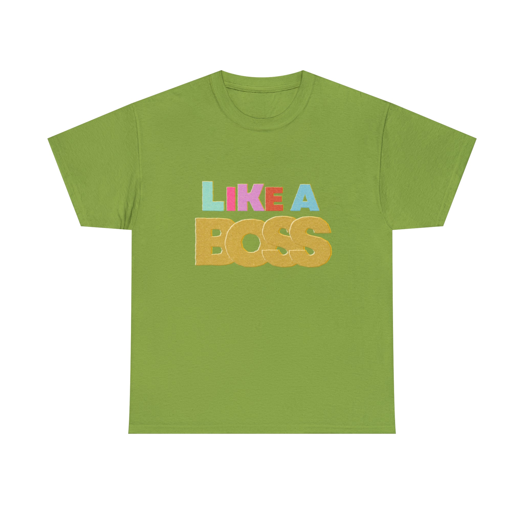 Like A Boss Shirt | Colorful Boss Vibes Statement Tee