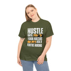 Hustle Until Your Haters Ask If You're Hiring Shirt | Humble Hustler Unisex T-Shirt