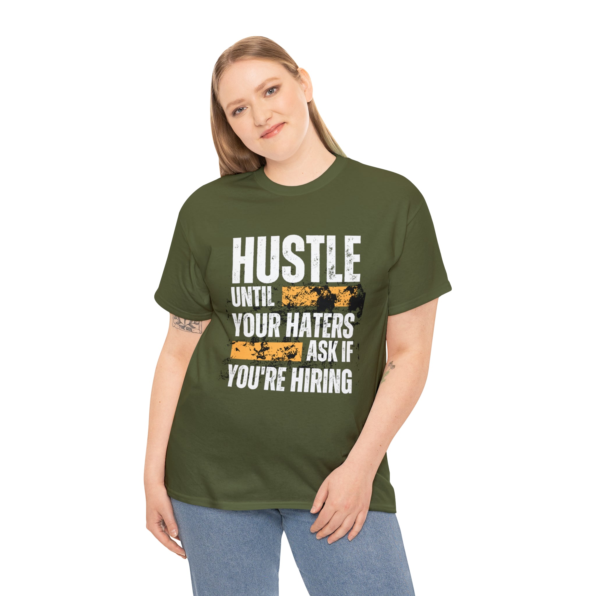 Hustle Until Your Haters Ask If You're Hiring Shirt | Humble Hustler Unisex T-Shirt