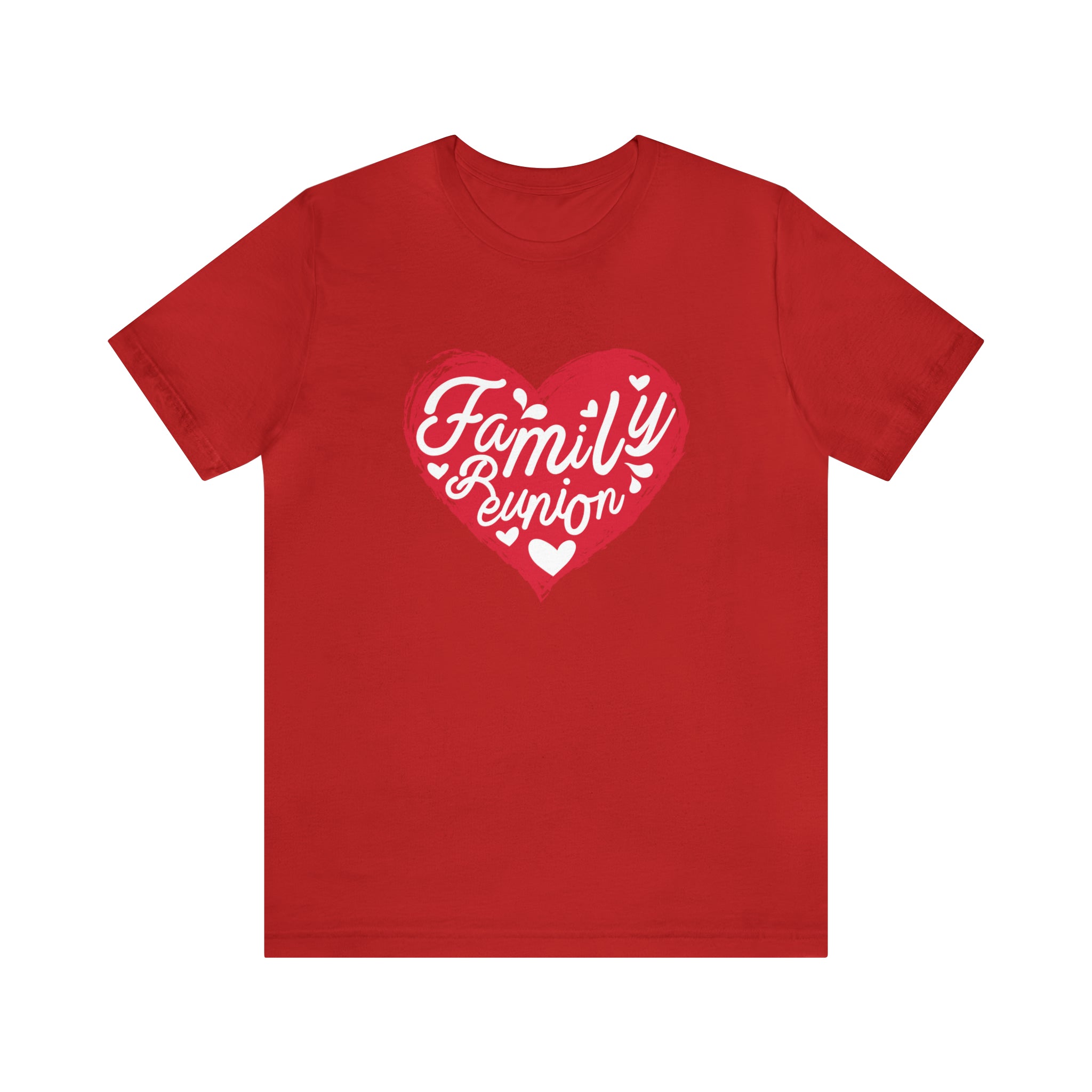Family Reunion Heart Shirt | Family Love Unisex T-Shirt