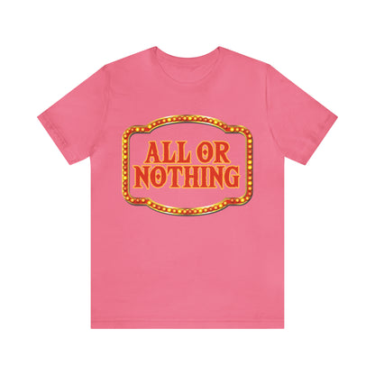 All or Nothing Day Shirt 2 | Poker Casino Unisex T-Shirt