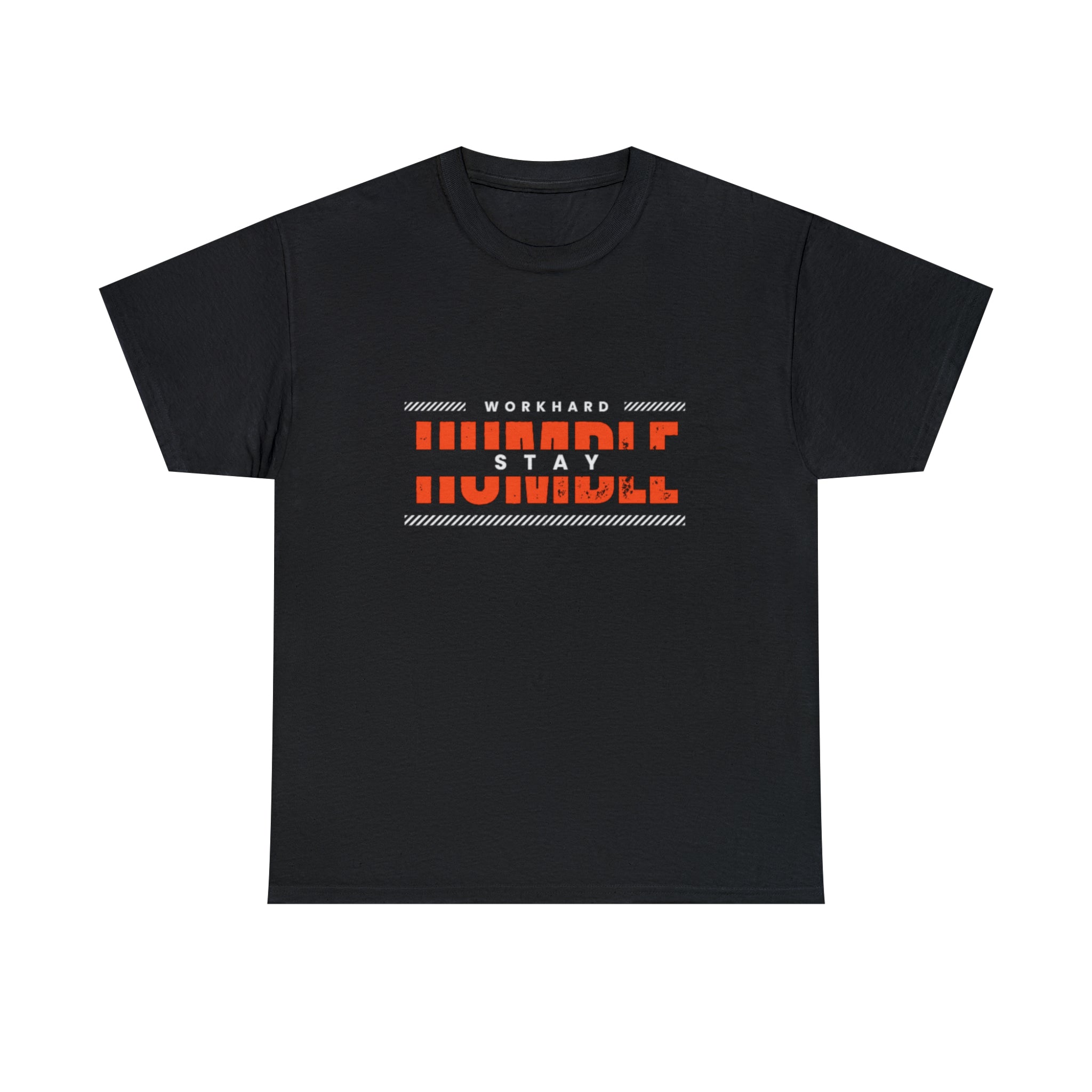Work Hard Stay Humble | Humble Hustler Unisex T-shirt