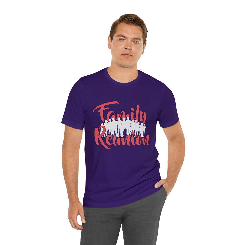 Family Reunion Shirt 2 | Family Love Unisex T-Shirt