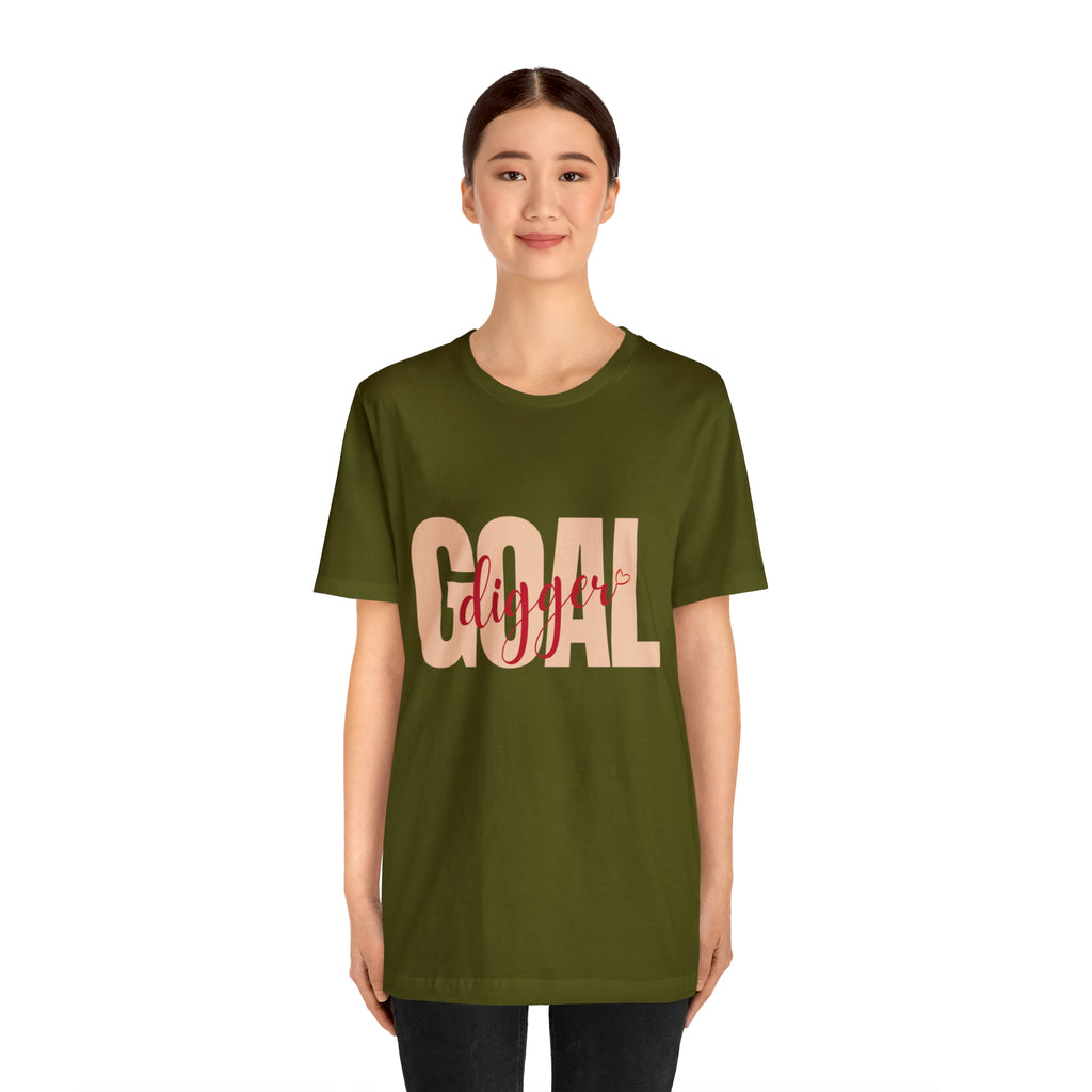 Goal Digger Shirt | Minimalist Statement Unisex T-Shirt