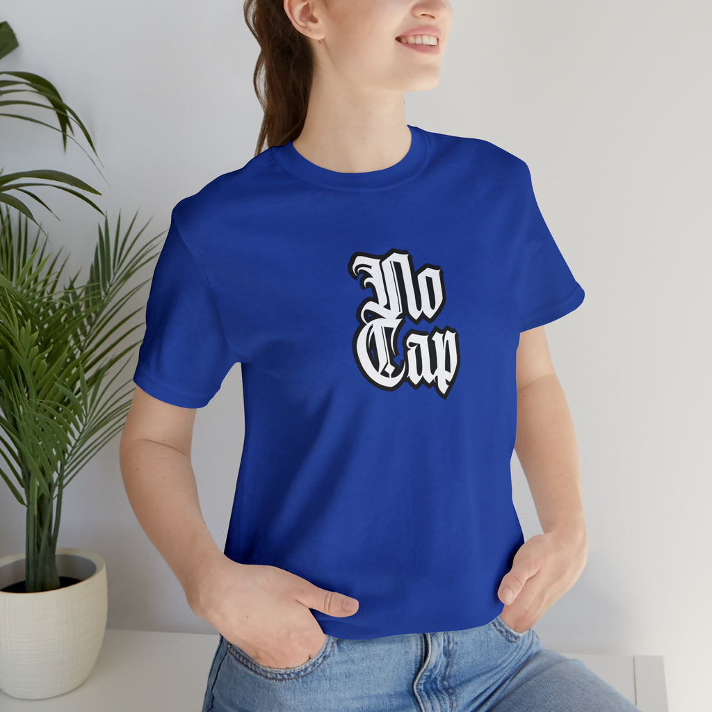 Cap No Cap Shirt | Urban Streetwear Unisex Statement T-Shirt