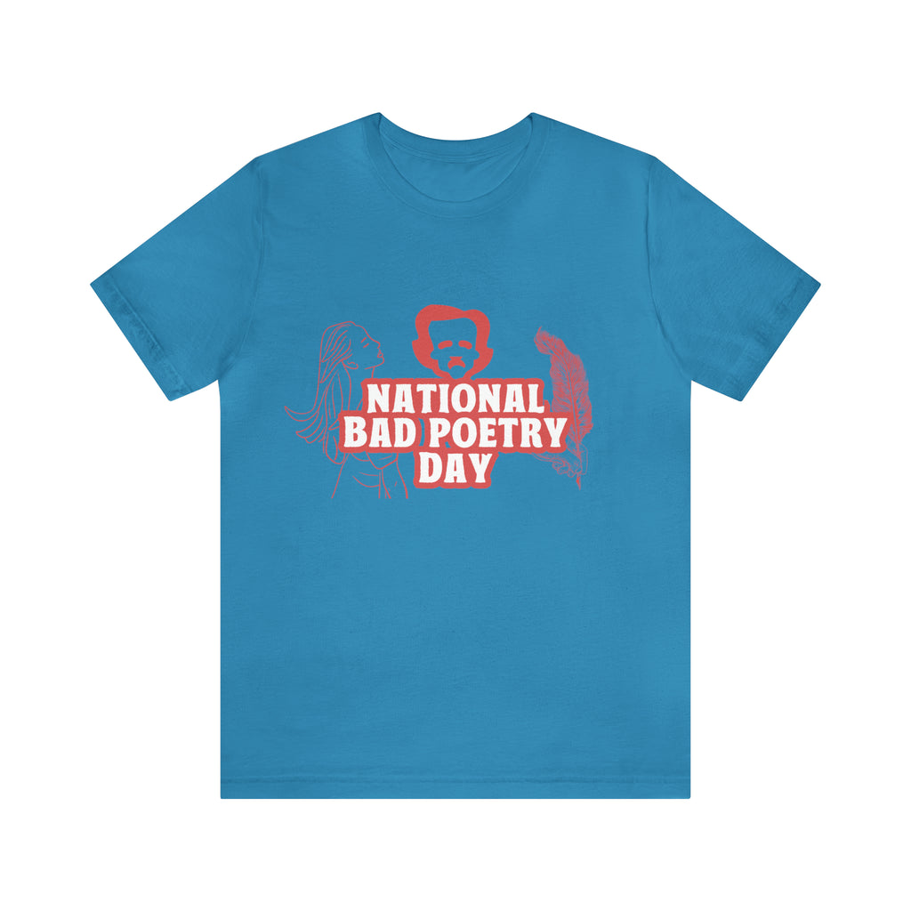 National Bad Poetry Day Shirt 3 | Poem T-Shirt