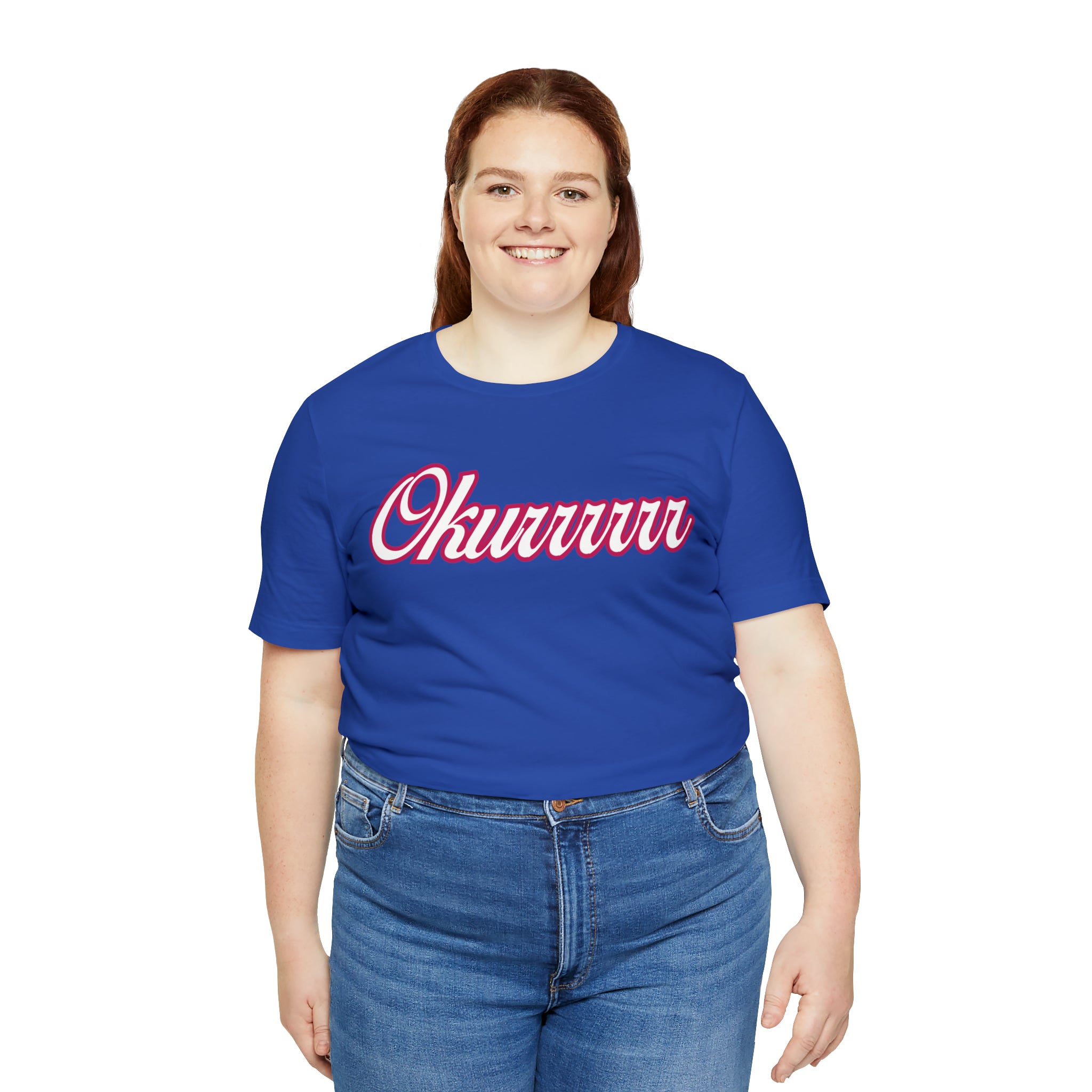 Okurrrr Shirt | Women's Slay Statement T-Shirt