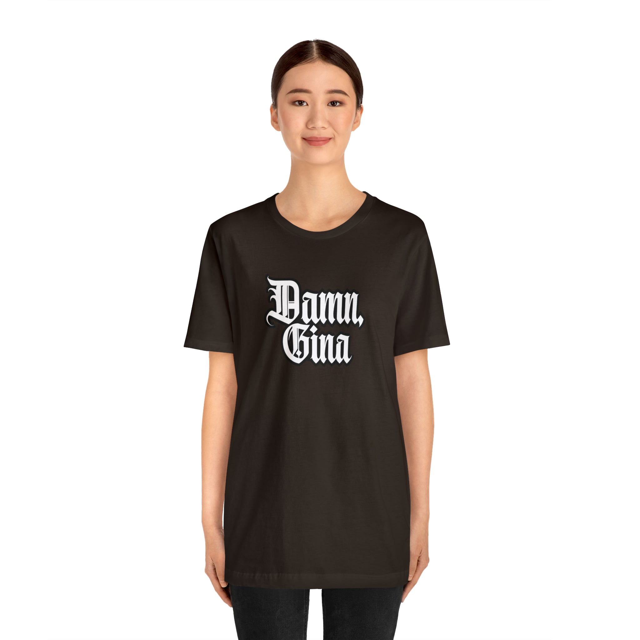 Damn, Gina! Shirt | Urban Streetwear Unisex Statement T-Shirt