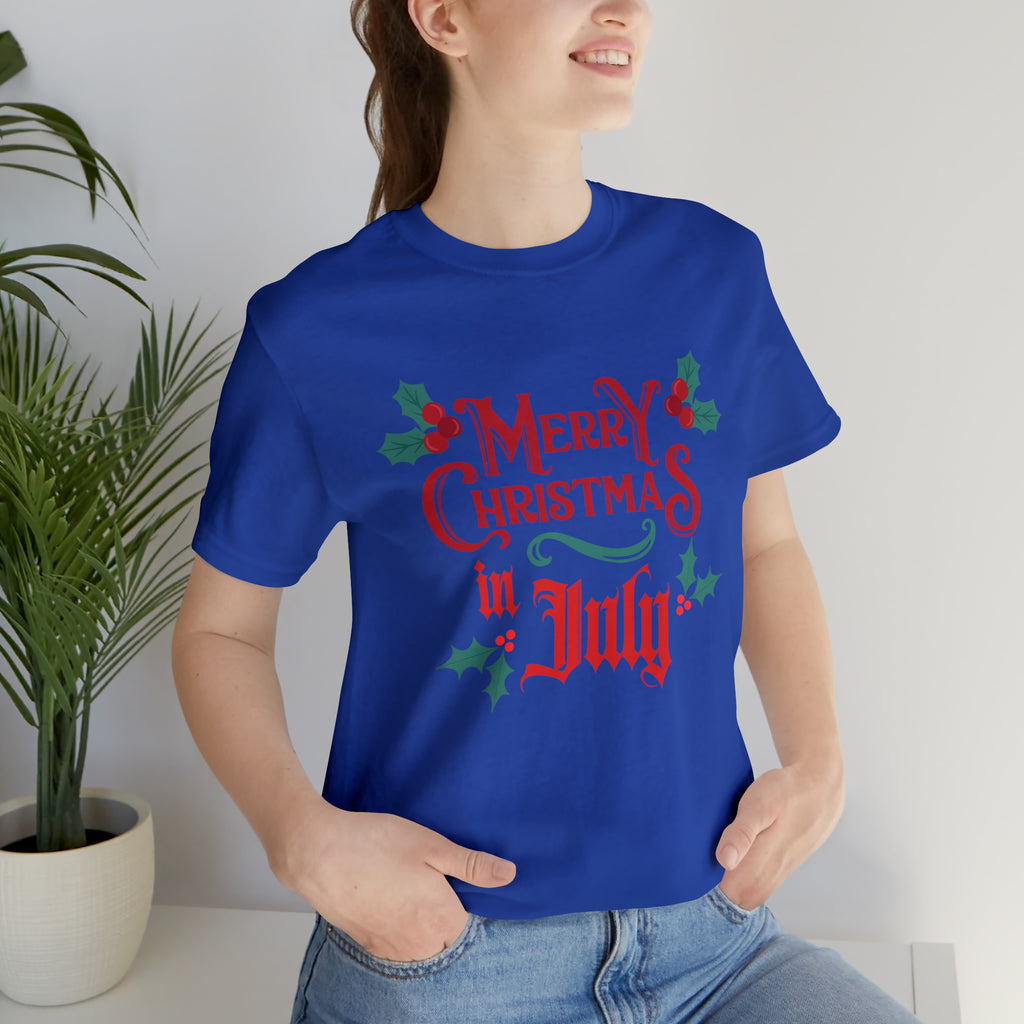 Merry Christmas in July Shirt | Christmas in July Statement T-Shirt
