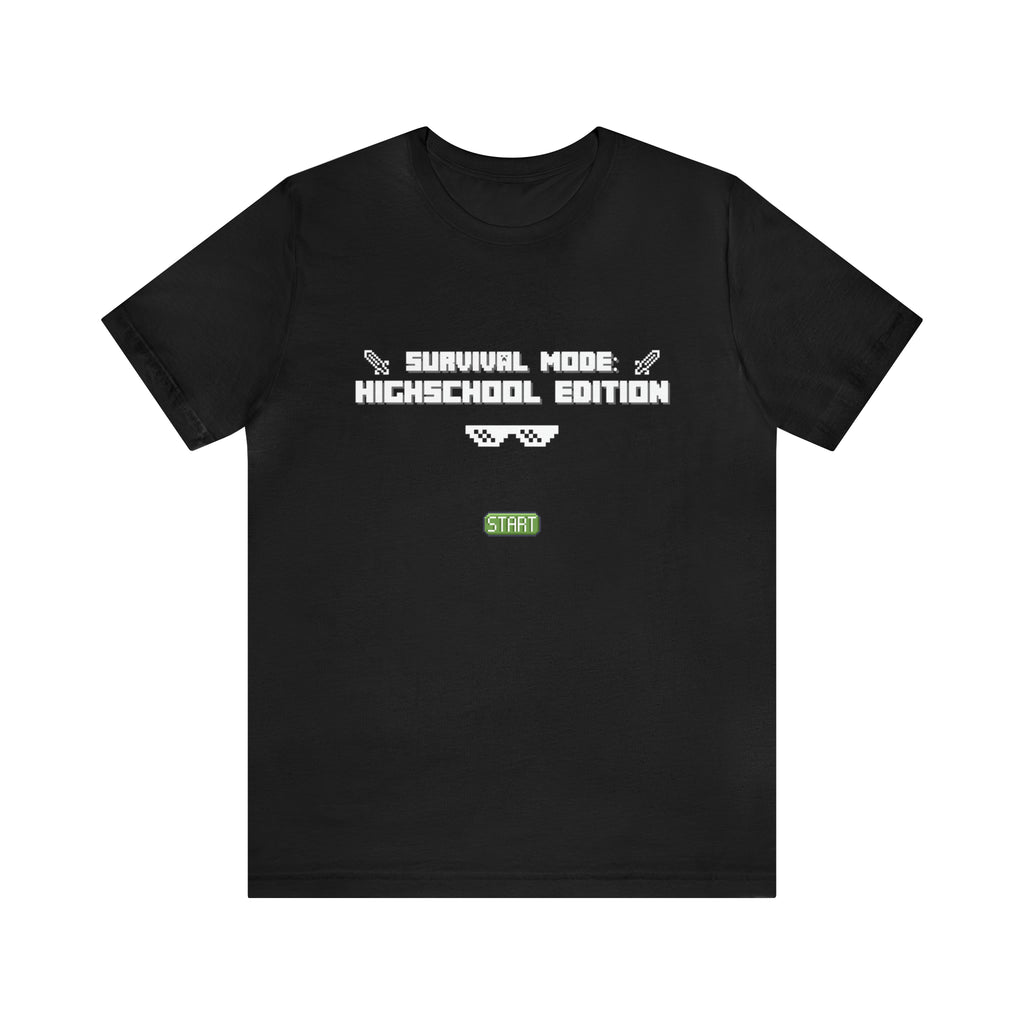 Highschool Survival Mode Shirt | Minecraft School Unisex T-Shirt