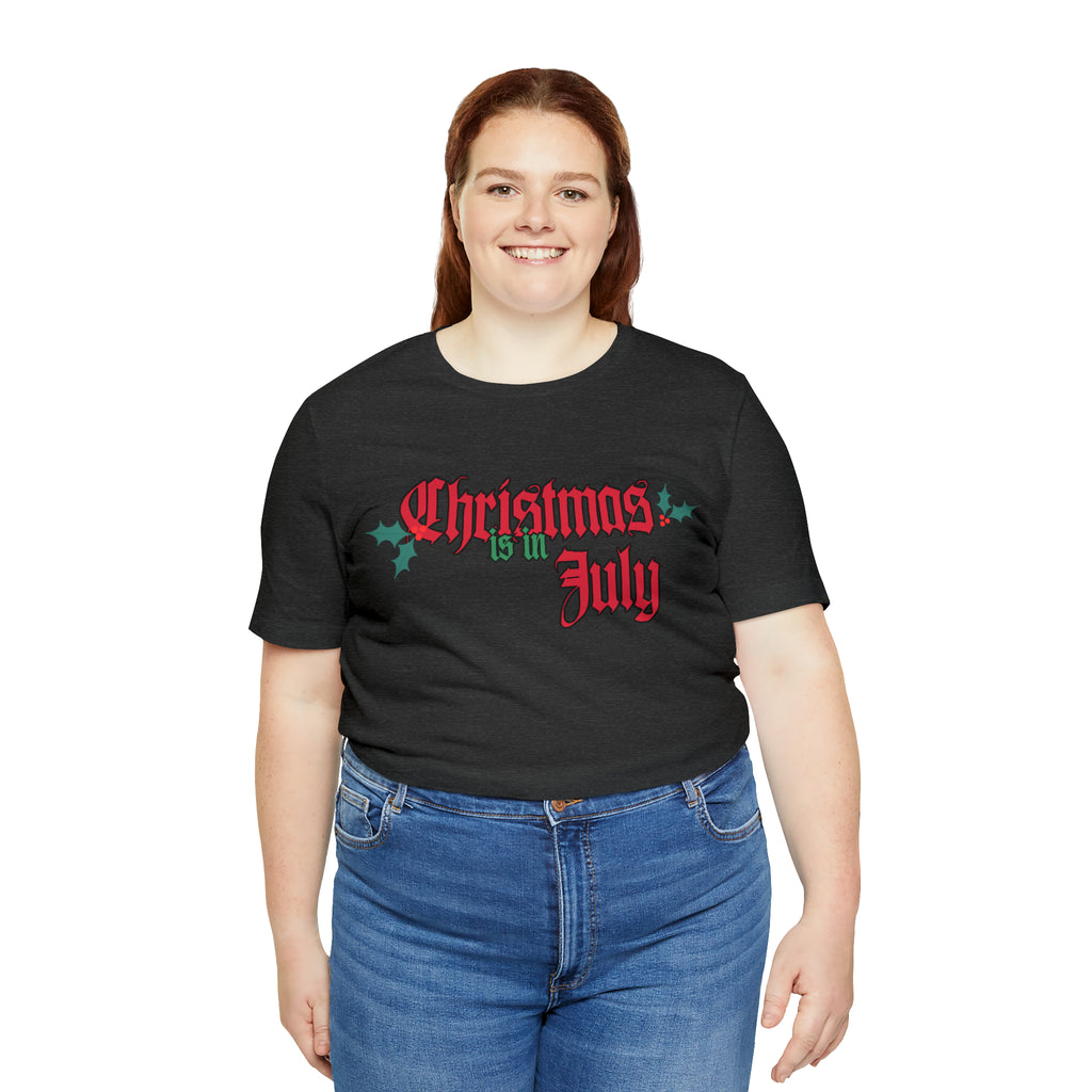 Christmas is in July Shirt | Christmas in July Statement T-Shirt