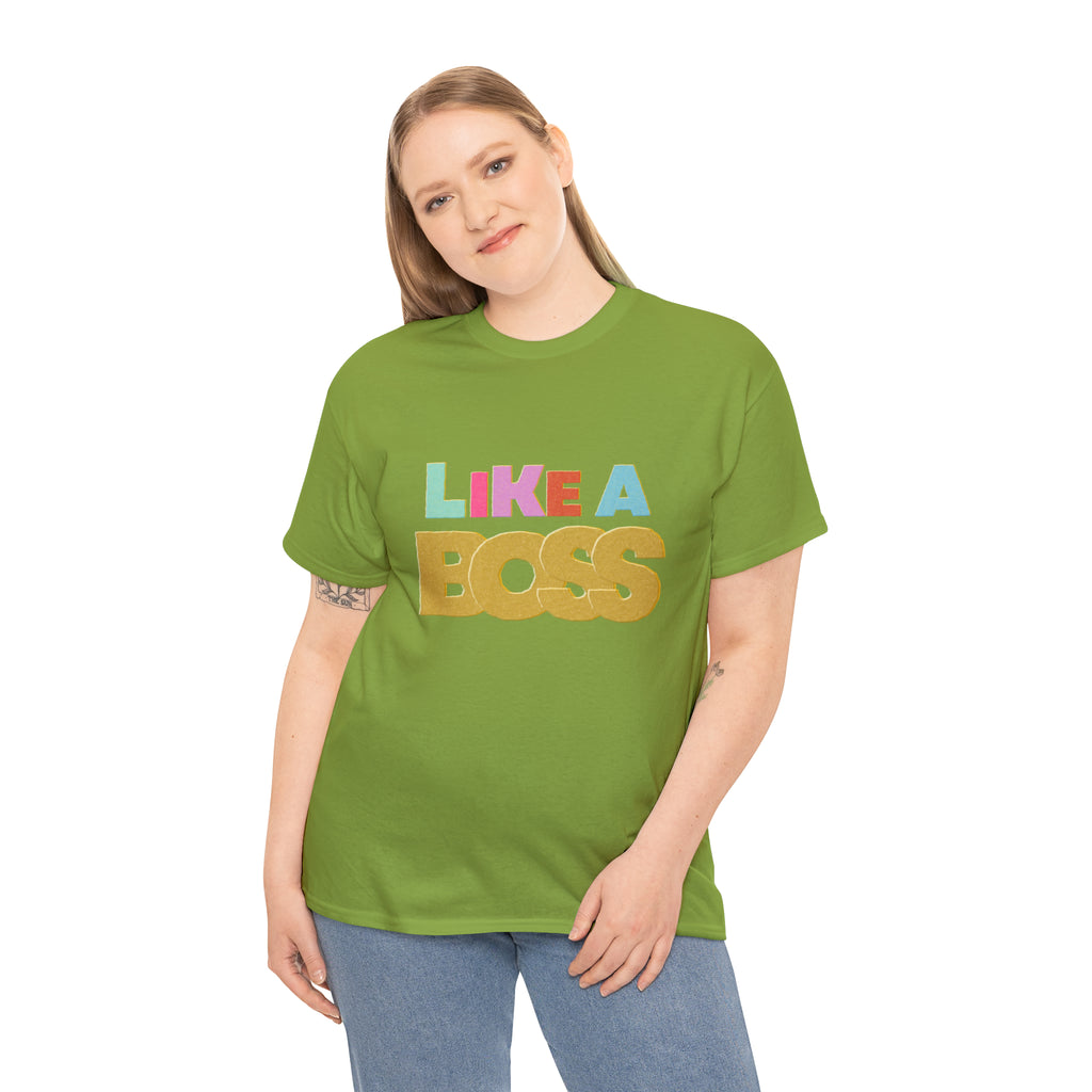 Like A Boss Shirt | Colorful Boss Vibes Statement Tee