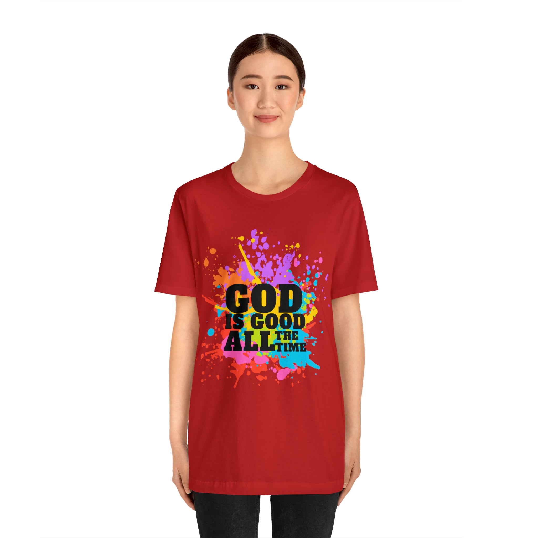 God Is Good All The Time Shirt | Faith In Fashion Unisex T-Shirt