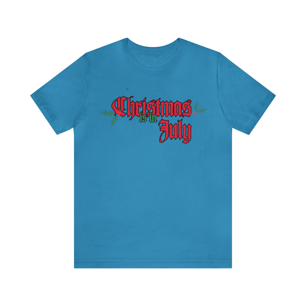 Christmas is in July Shirt | Christmas in July Statement T-Shirt