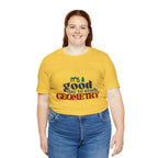 It's a Good Day to Study Geometry | School Unisex T-Shirt