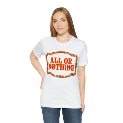 All or Nothing Day Shirt 2 | Poker Casino Unisex T-Shirt
