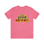 It's a Good Day to Study History Shirt | School Unisex T-Shirt