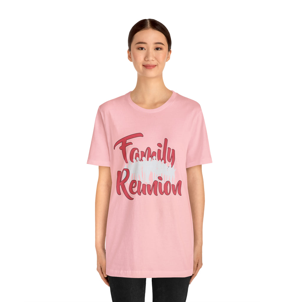 Family Reunion Shirt 2 | Family Love Unisex T-Shirt
