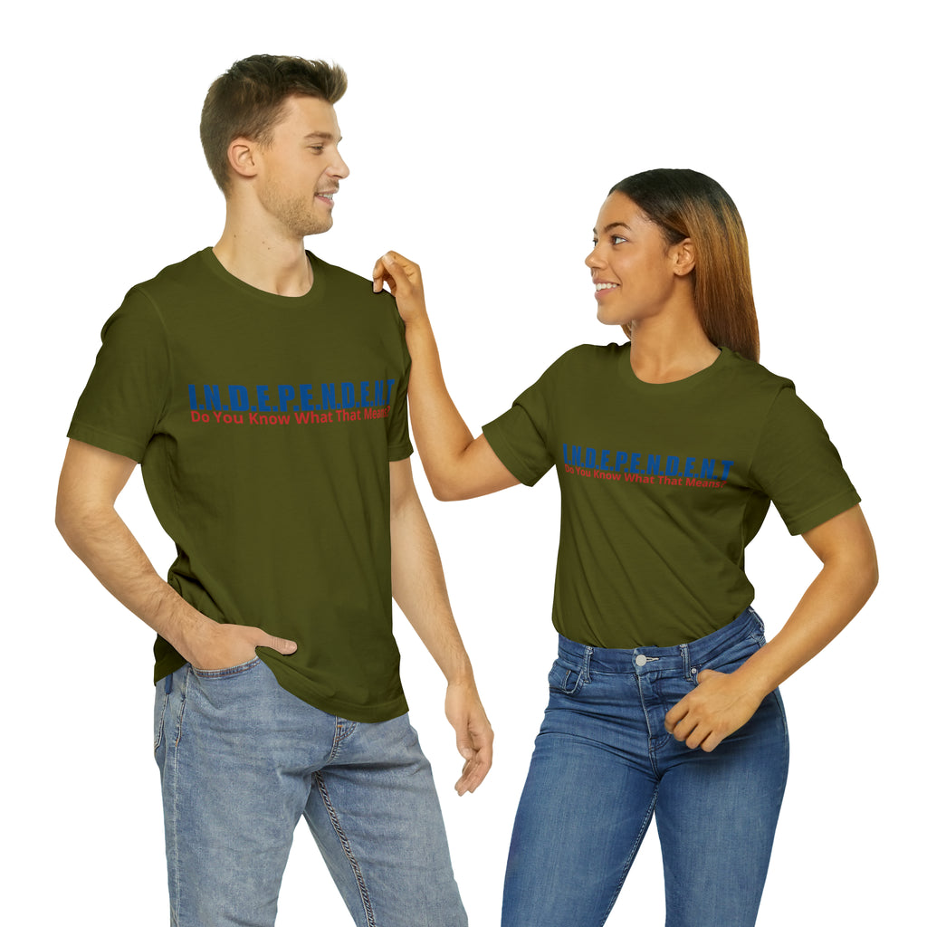 Happy Independence Day Shirt | July 4 Independent T-Shirt