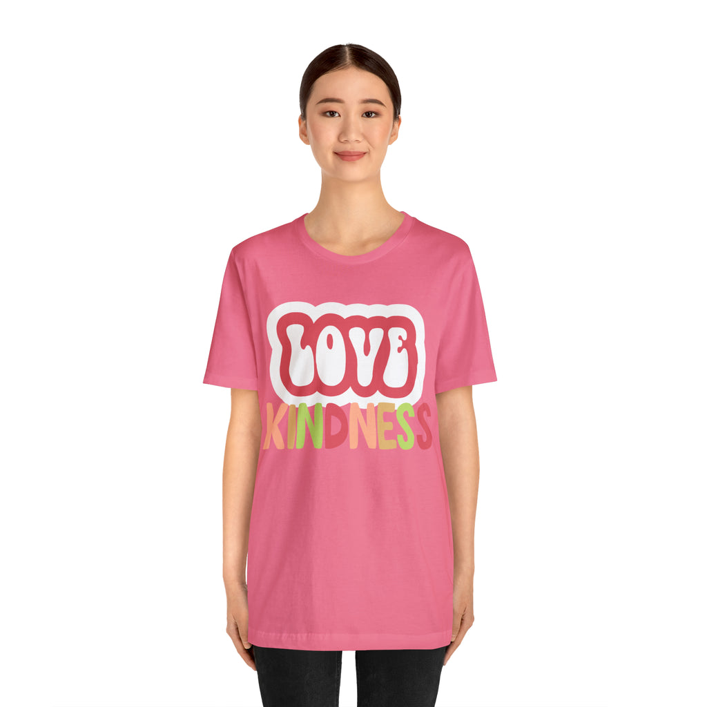 Love Kindness Shirt | International Love is Kind Day Unisex T-Shirt