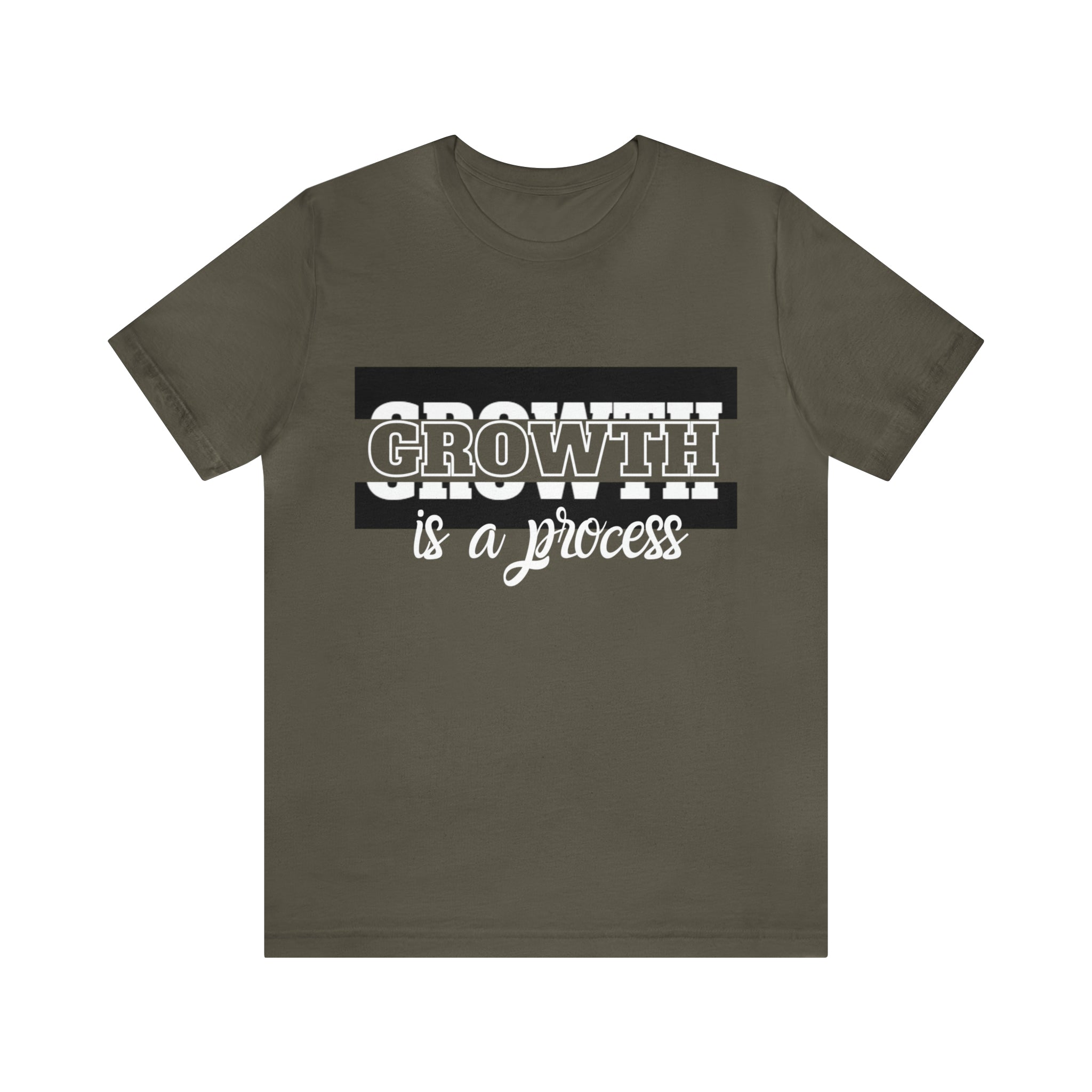 Growth Is A Process Shirt | Trendy Statement Unisex Tee