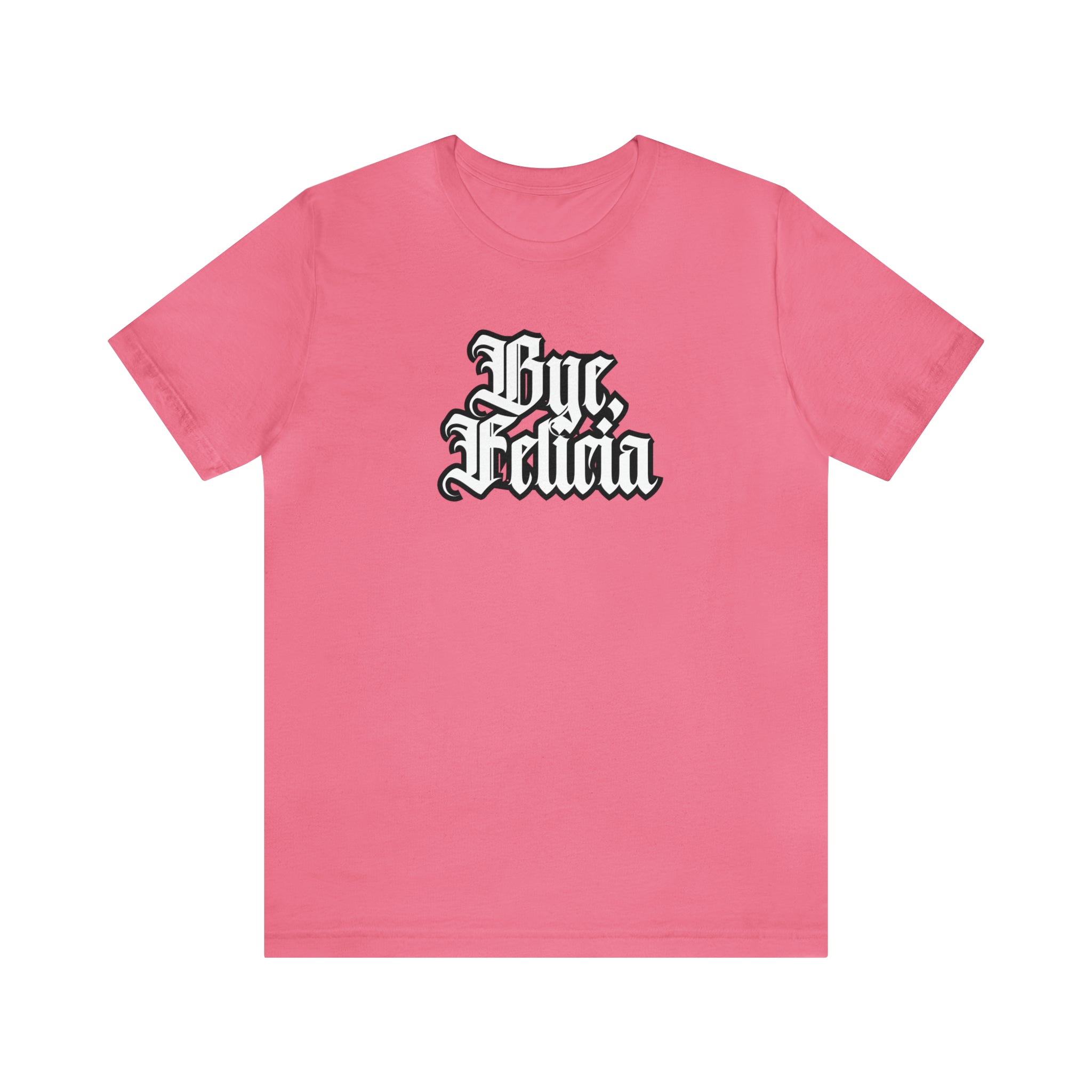 Bye, Felicia Shirt | Karen Statement T-Shirt