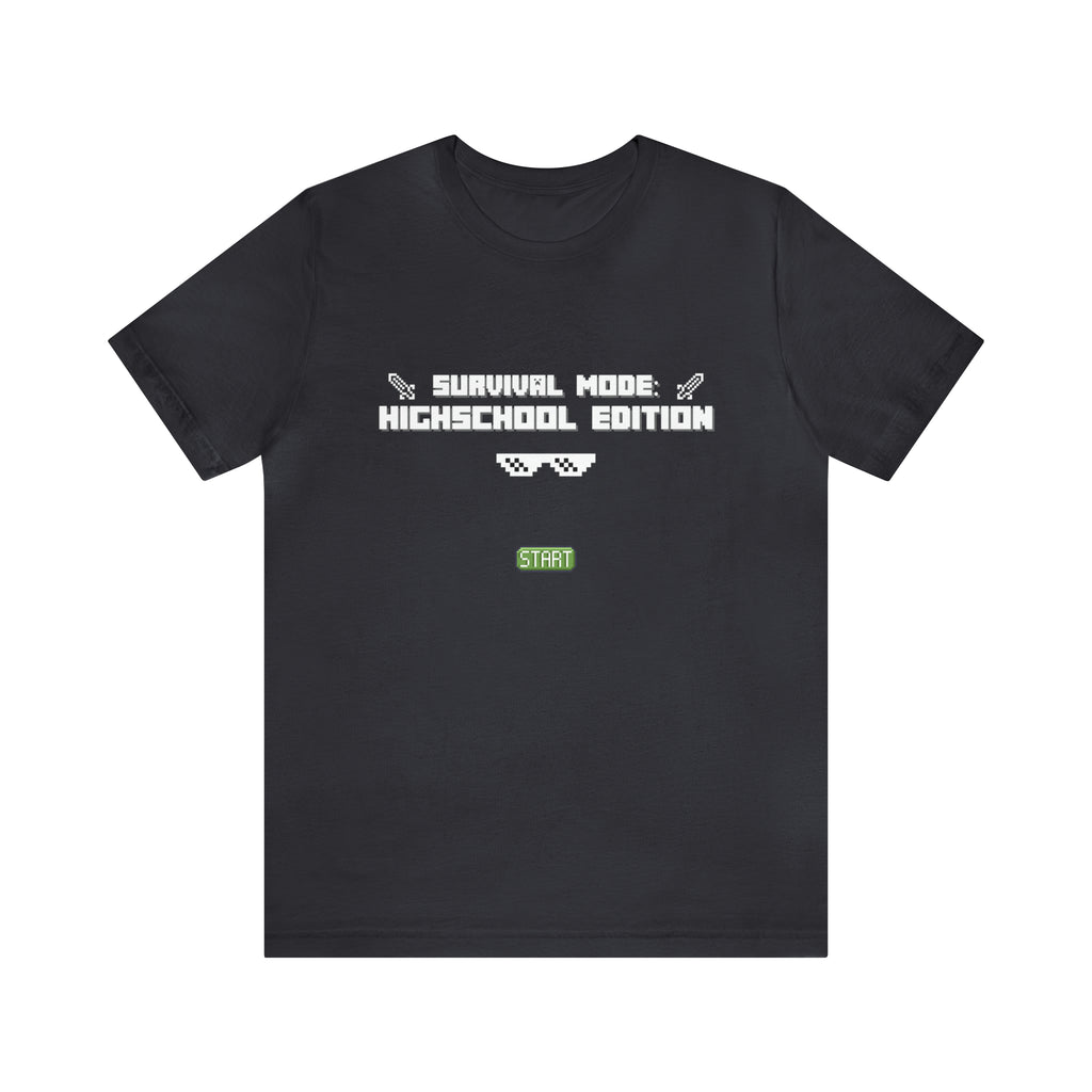 Highschool Survival Mode Shirt | Minecraft School Unisex T-Shirt