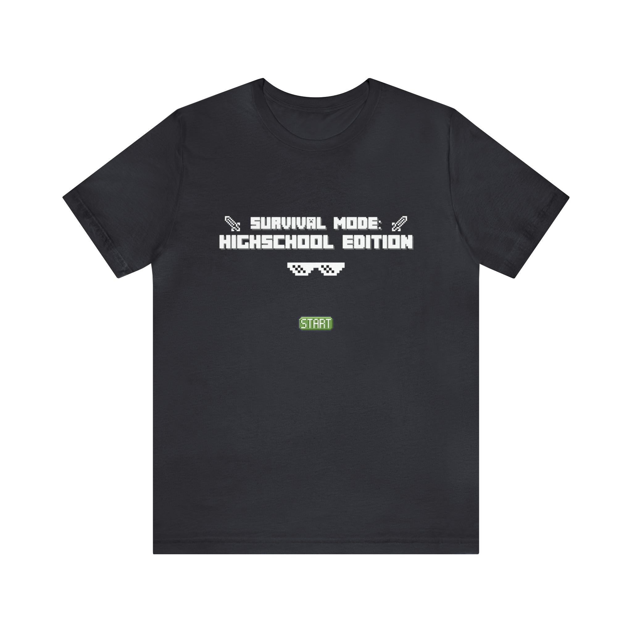 Highschool Survival Mode Shirt | Minecraft School Unisex T-Shirt