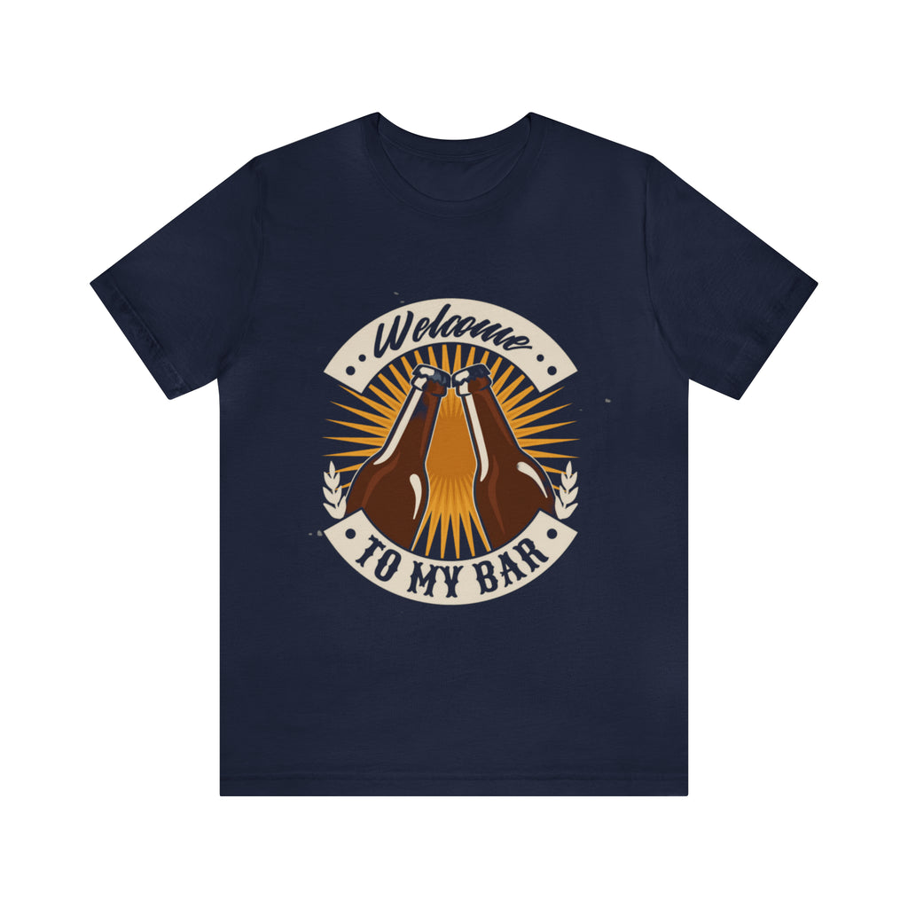 Welcome to my Bar Beer Shirt | Drink Beer Unisex T-Shirt