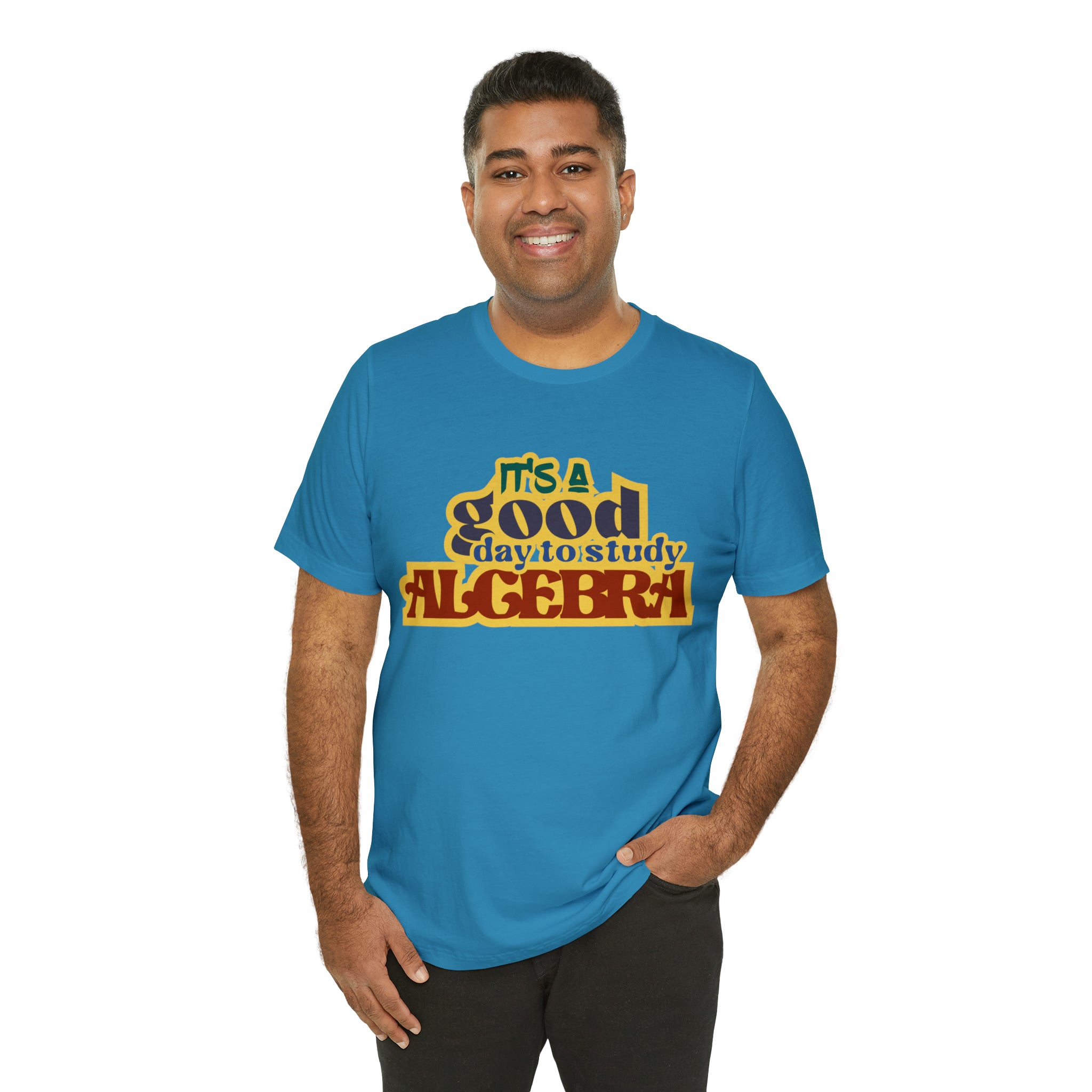It's a Good Day to Algebra Science | School Unisex T-Shirt
