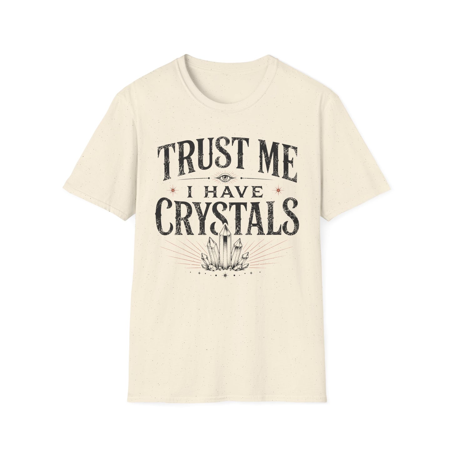 Crystal Lover T‑Shirt – "Trust Me I Have Crystals" Spiritual Tee
