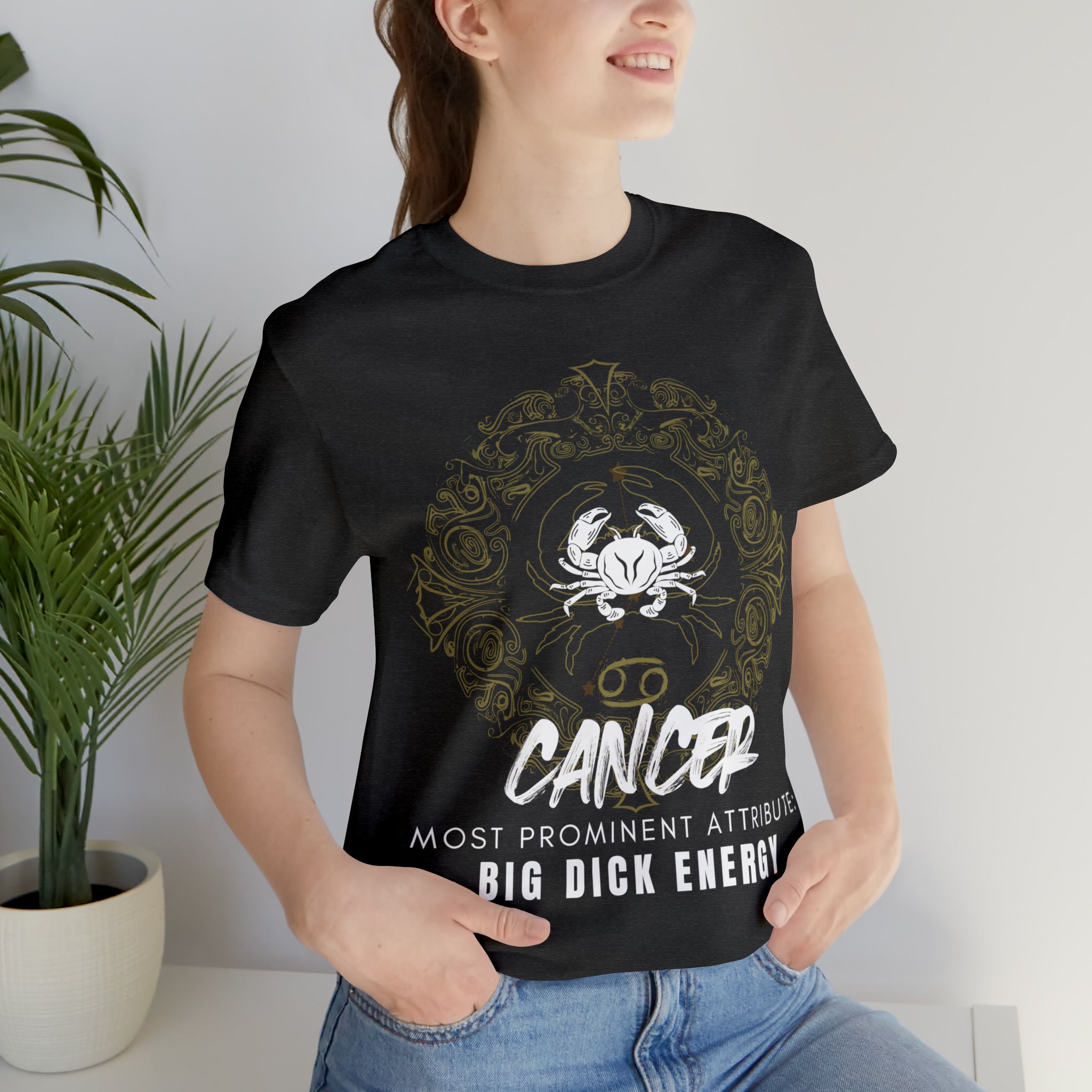 Cancer Zodiac Big Dick Energy Shirt | Zodiac Sign Statement T-Shirt
