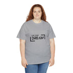 Live Your Dream | DreamChaser Unisex T-shirt