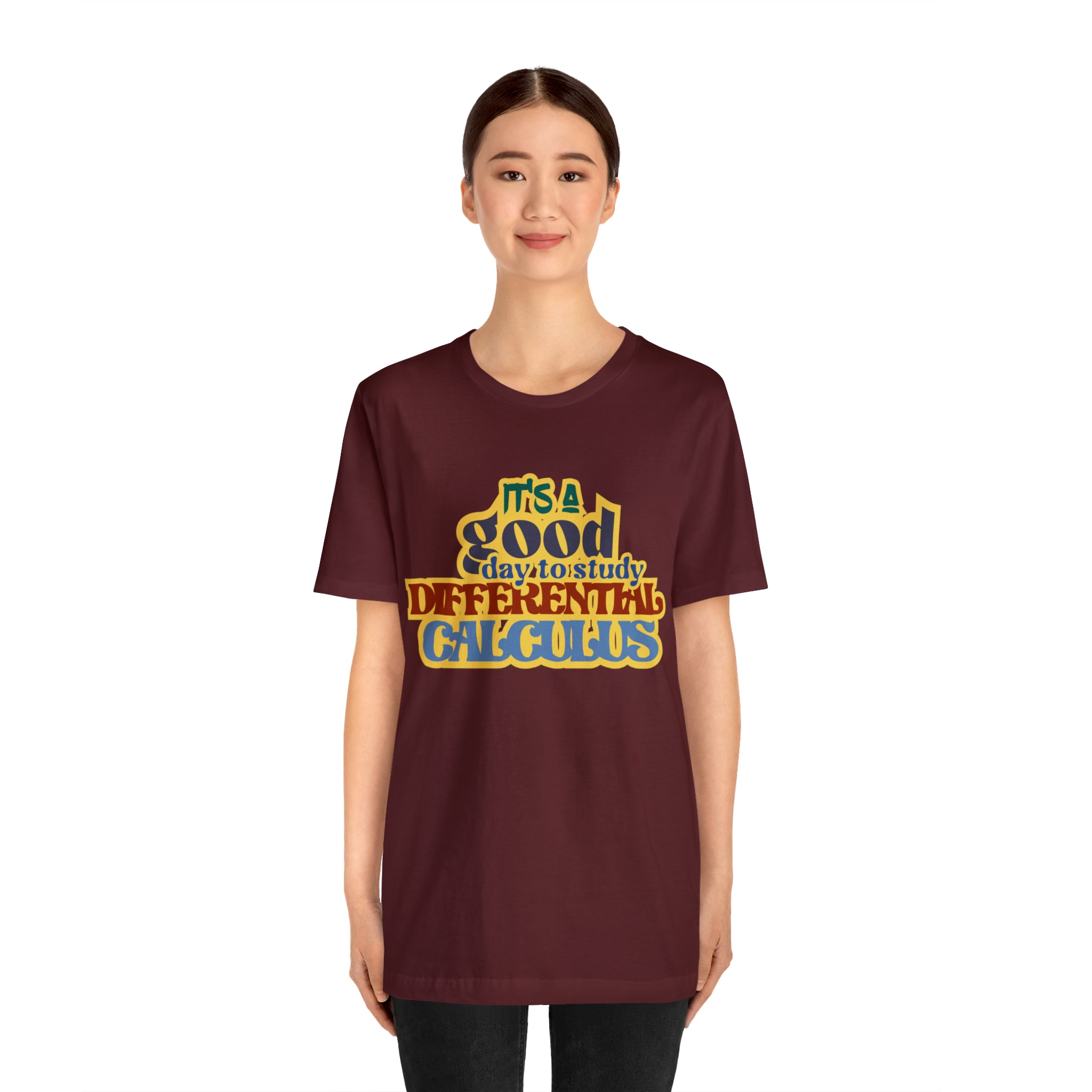 It's a Good Day to Study Differential Calculus | School Unisex T-Shirt