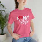 I Love My Wife Shirt | Couple Love T-Shirt, Pair Husband Wife Matching Shirt